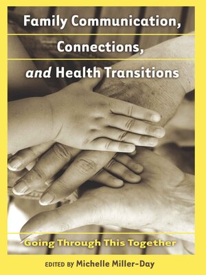 cover image of Family Communication, Connections, and Health Transitions